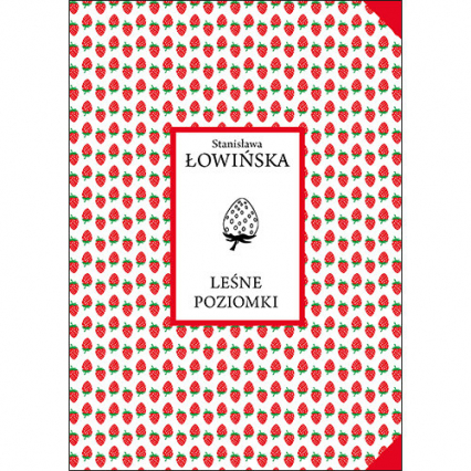 Leśne poziomki - Stanisława Łowińska | okładka
