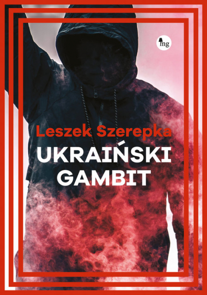 Ukraiński gambit - Leszek Szerepka | okładka