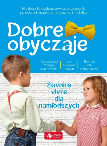 Dobre obyczaje dla dzieci - Żywczak Krzysztof | okładka