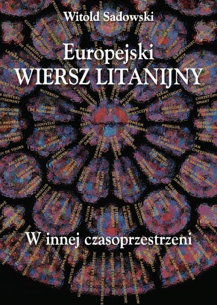 Europejski wiersz litanijny W innej czasoprzestrzeni - Witold Sadowski | okładka