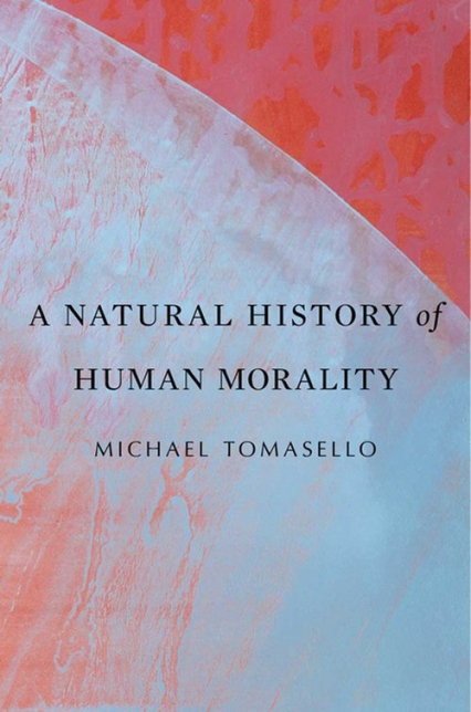 Natural History of Human Morality - Michael Tomasello | okładka