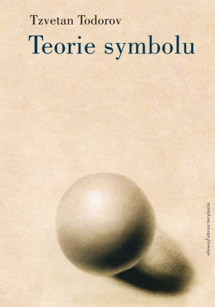 Teorie symbolu - Tzvetan Todorov | okładka