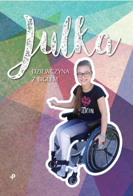 Julka - dziewczyna z biglem - Aneta Wojciechowska | okładka