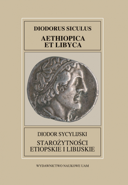 Fontes Historiae Antiquae XXXVIII Diodor Sycylijski Starożytności Etiopskie I Libijskie - Małgorzata Wróbel | okładka