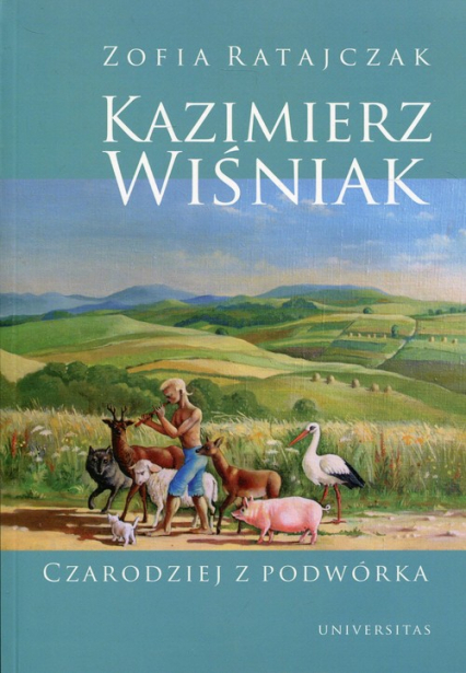 Kazimierz Wiśniak Czarodziej z podwórka - Ratajczak Zofia | okładka