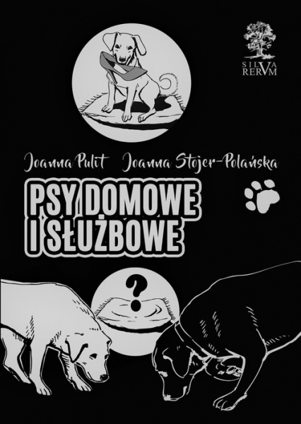 Psy domowe i służbowe wydanie czarno-białe - Joanna Stojer-Polańska, Pulit Joanna | okładka