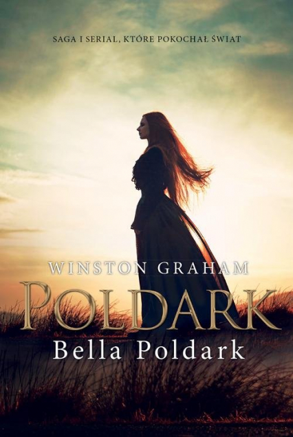 Dziedzictwo rodu Poldarków Tom 12 Bella Poldark - Winston Graham | okładka