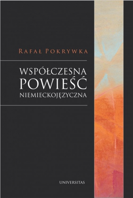 Współczesna powieść niemieckojęzyczna - Rafał Pokrywka | okładka
