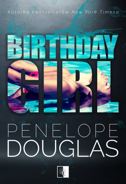 Birthday Girl - Penelope Douglas | okładka