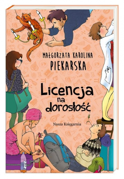 Licencja na dorosłość - Piekarska Małgorzata Karolina | okładka