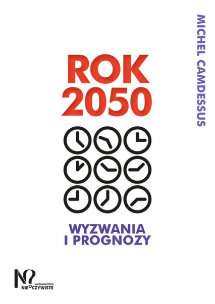 Rok 2050 Wyzwania i prognozy - Michel Camdessus | okładka