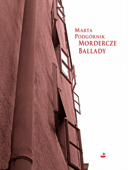 Mordercze ballady - Marta Podgórnik | okładka