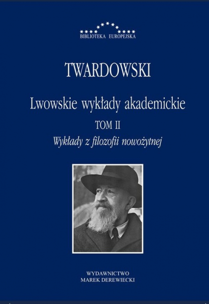 Lwowskie wykłady akademickie Tom 2 Wykłady z filozofii nowożytnej - Kazimierz Twardowski | okładka