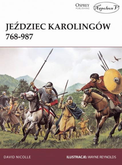 Jeździec Karolingów 768-987 - David Nicolle | okładka