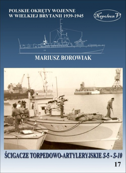 Ścigacze torpedowo-artyleryjskie S-5 - S-10 - Mariusz Borowiak | okładka