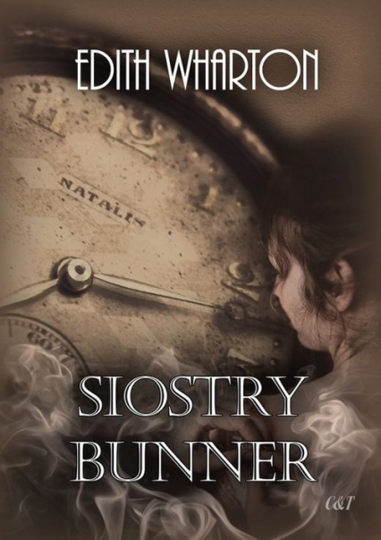 Siostry Bunner - Edith Wharton | okładka