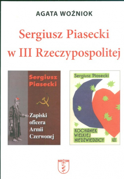 Sergiusz Piasecki w III Rzeczypospolitej - Agata Woźniok | okładka