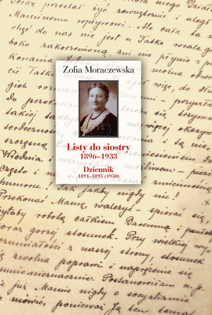Listy do siostry 1896-1933. Dziennik 1891-1895 (1950) - Moraczewska Zofia | okładka