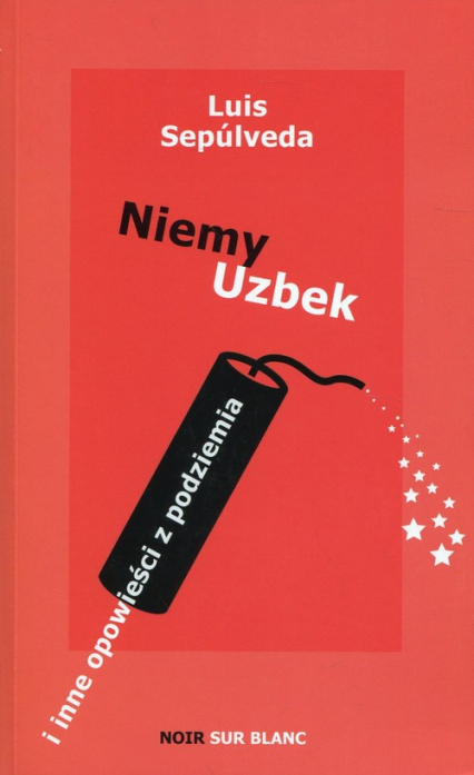 Niemy Uzbek - Luis Sepúlveda | okładka