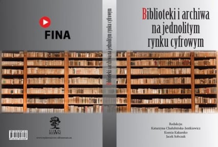Biblioteki i archiwa na jednolitym rynku cyfrowym -  | okładka