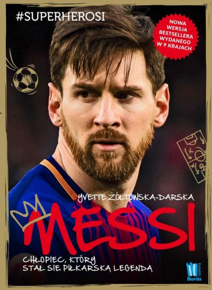 Messi Chłopiec, który stał się piłkarską legendą - Yvette Żółtowska-Darska | okładka