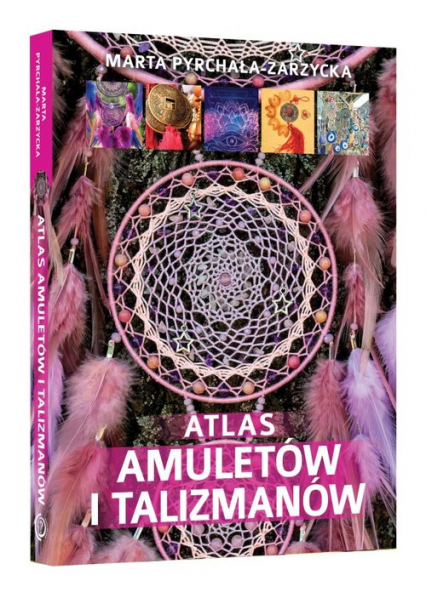 Atlas amuletów i talizmanów - Marta Prychała-Zarzycka | okładka