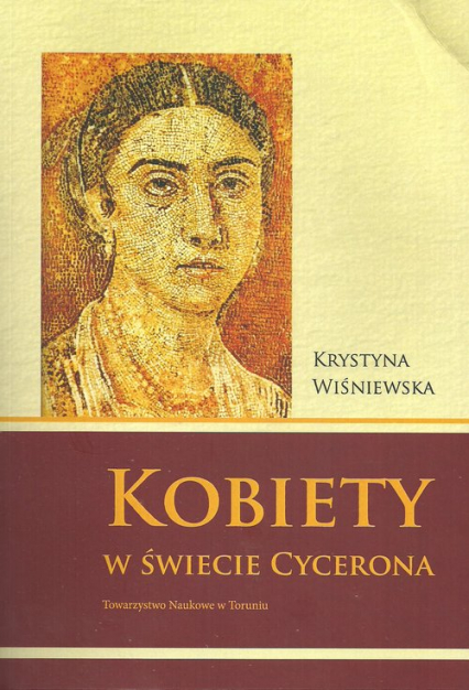 Kobiety w świecie Cycerona - Krystyna Wiśniewska | okładka