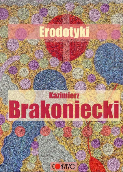 Erodotyki - Kazimierz Brakoniecki | okładka