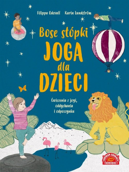 Bose stópki Joga dla dzieci Ćwiczenia z jogi, oddychania i odpoczynku - Odeval Filippa, Lundstrom Karin | okładka