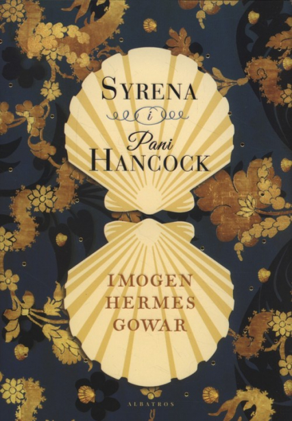 Syrena i Pani Hancock - Imogen Hermer Gowar | okładka