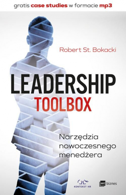 Leadership ToolBox Narzędzia nowoczesnego menedżera - Bokacki Robert St. | okładka