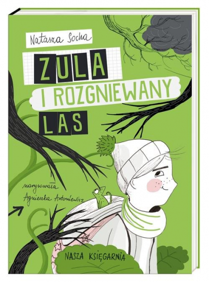 Zula i rozgniewany las - Natasza Socha | okładka