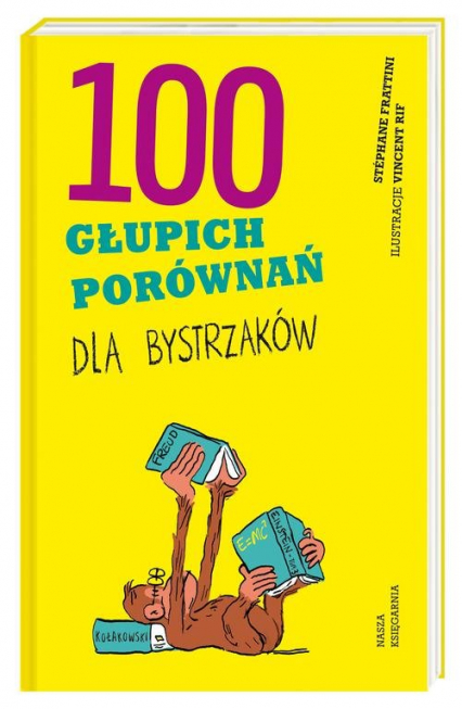 100 głupich porównań dla bystrzaków - Stéphane Frattini | okładka