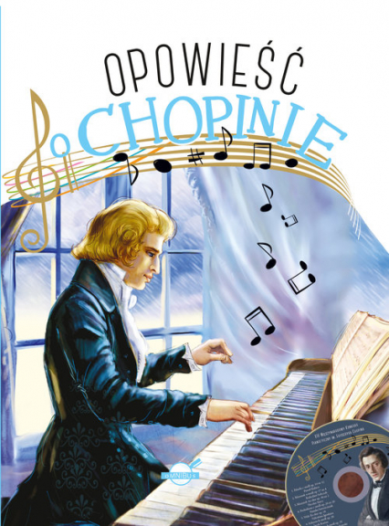 Opowieść o Chopinie - Przemysław Zdrok | okładka
