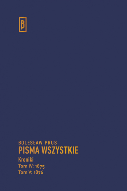 Kroniki t. IV (1875), t. V (1876) - Bolesław Prus | okładka