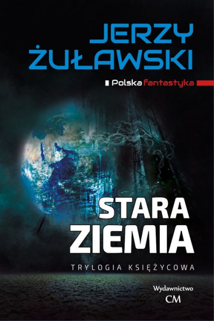 Stara Ziemia - Jerzy Żuławski | okładka