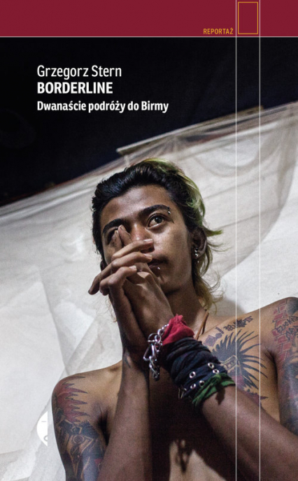 Borderline Dwanaście podróży do Birmy - Grzegorz Stern | okładka
