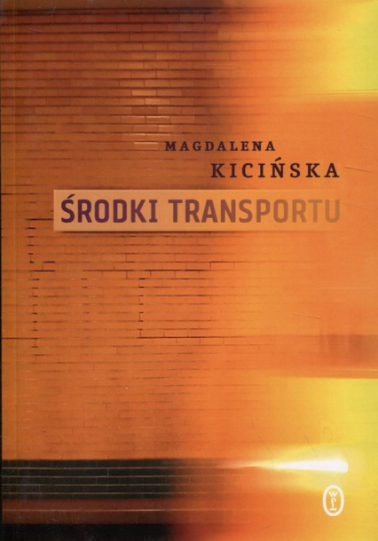Środki transportu - Magdalena Kicińska | okładka