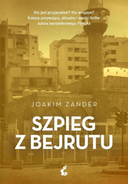 Szpieg z Bejrutu - Joakim Zander | okładka