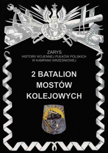 2 Batalion Mostów Kolejowych - Zarzycki Piotr | okładka