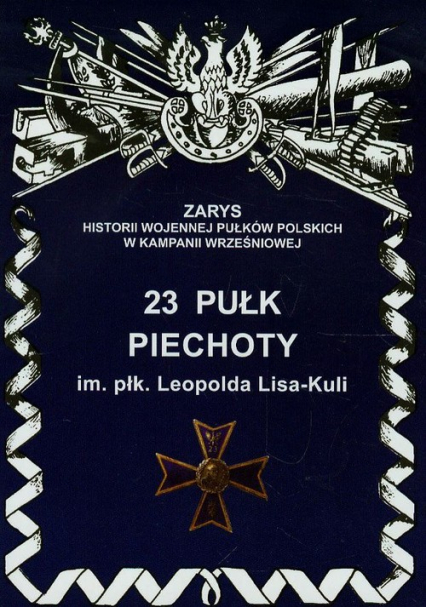 23 Pułk Piechoty - Wojciechowski Jerzy S. | okładka