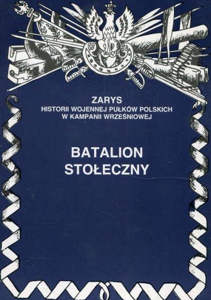 Batalion stołeczny - Zarzycki Piotr | okładka