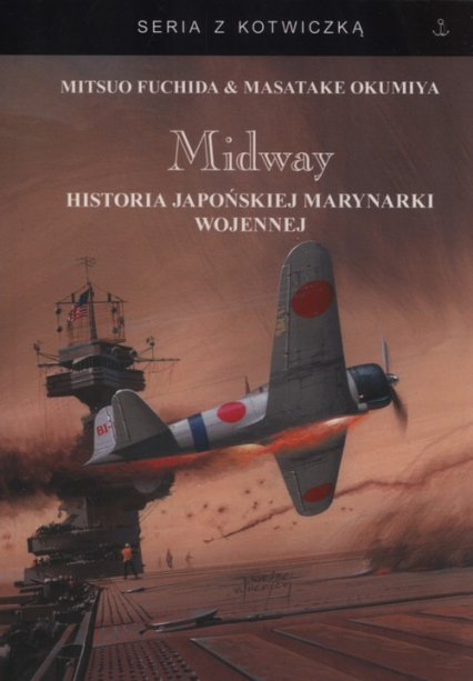 Midway Historia japońskiej marynarki wojennej - Okumiya Masata | okładka