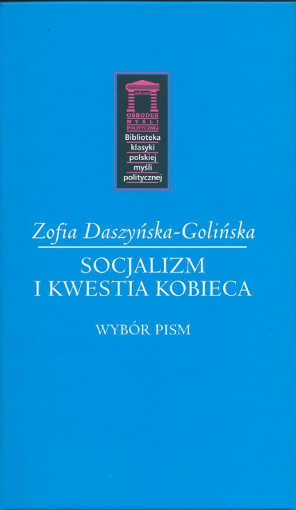 Socjalizm i kwestia kobieca Wybór pism - Zofia Daszyńska-Golińska | okładka