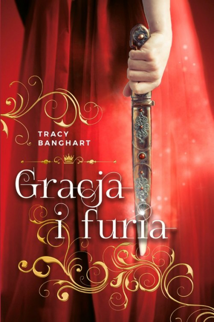 Gracja i Furia - Tracy Banghart | okładka