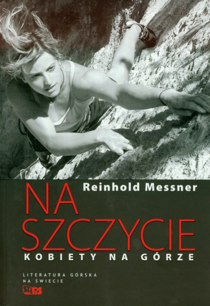 Na szczycie Kobiety na górze - Reinhold Messner | okładka