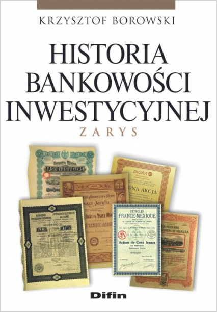 Historia bankowości inwestycyjnej Zarys - Krzysztof Borowski | okładka