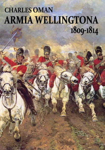 Armia Wellingtona 1809-1814 - Charles Oman | okładka