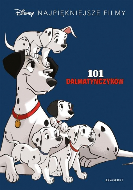 101 Dalmatyńczyków Disney Najpiękniejsze filmy -  | okładka