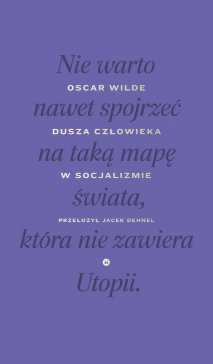 Dusza człowieka w socjalizmie - Oscar Wilde | okładka